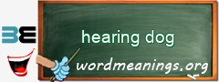 WordMeaning blackboard for hearing dog